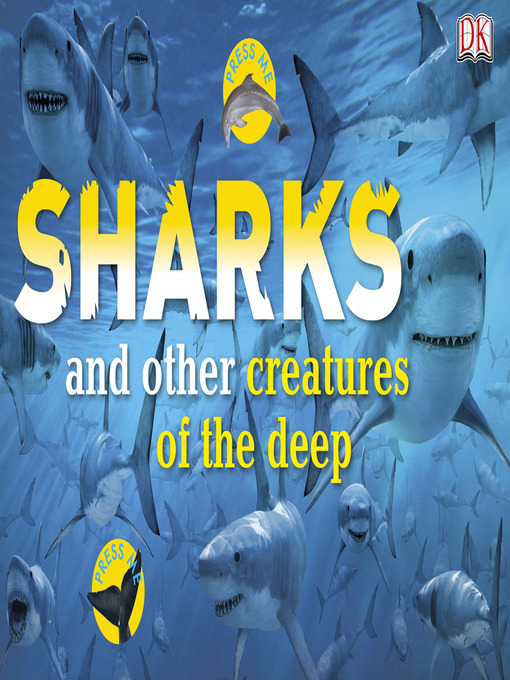 Title details for Sharks and Other Creatures of the Deep by DK Publishing - Available